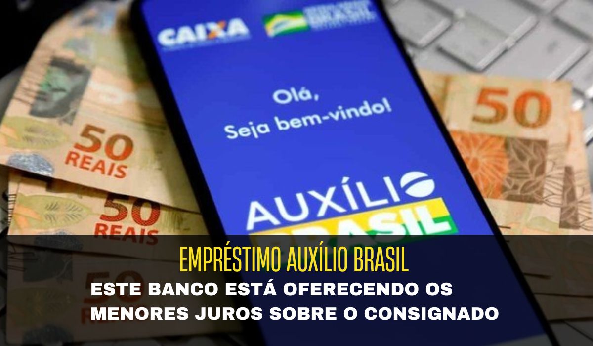 Este banco está oferecendo os menores juros sobre o EMPRÉSTIMO do