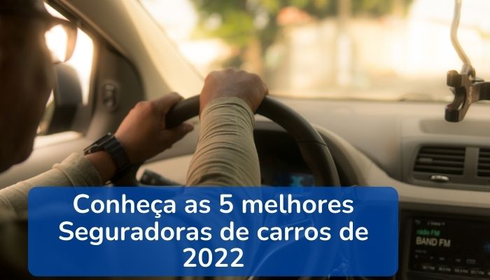 5 melhores seguradora de carros 2022