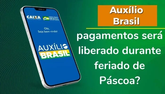 Auxílio Brasil: Governo fará pagamentos durante feriado de Páscoa? saiba