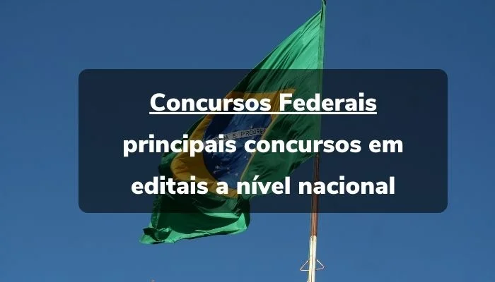 Concursos Federais principais concursos em editais a nível nacional