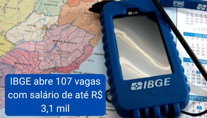 IBGE abre 107 vagas com salário de até R$ 3,1 mil