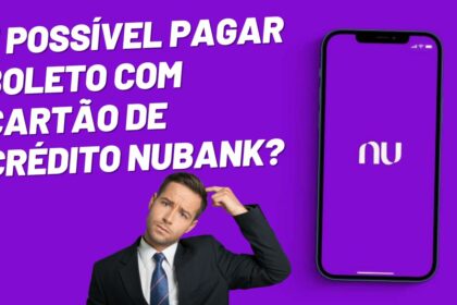 É possível pagar boleto com cartão de crédito Nubank?