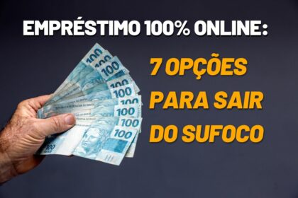 Empréstimo 100% Online: 7 opções para sair do sufoco