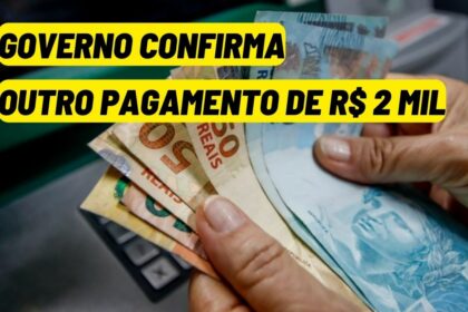 Governo Federal CONFIRMA auxílio de R$ 2 MIL: veja o grupo que receberá o valor