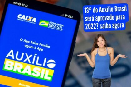 13º do Auxílio Brasil será aprovado para 2022? saiba agora