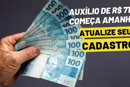 AUXÍLIO de R$ 710 começa amanhã; atualize seu cadastro para não perder o benefício