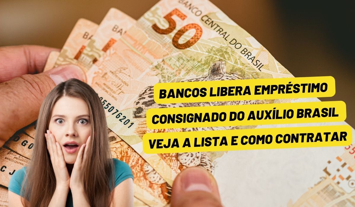 Bancos Libera Empréstimo Consignado Do AuxÍlio Brasil Veja A Lista E Como Contratar 6915