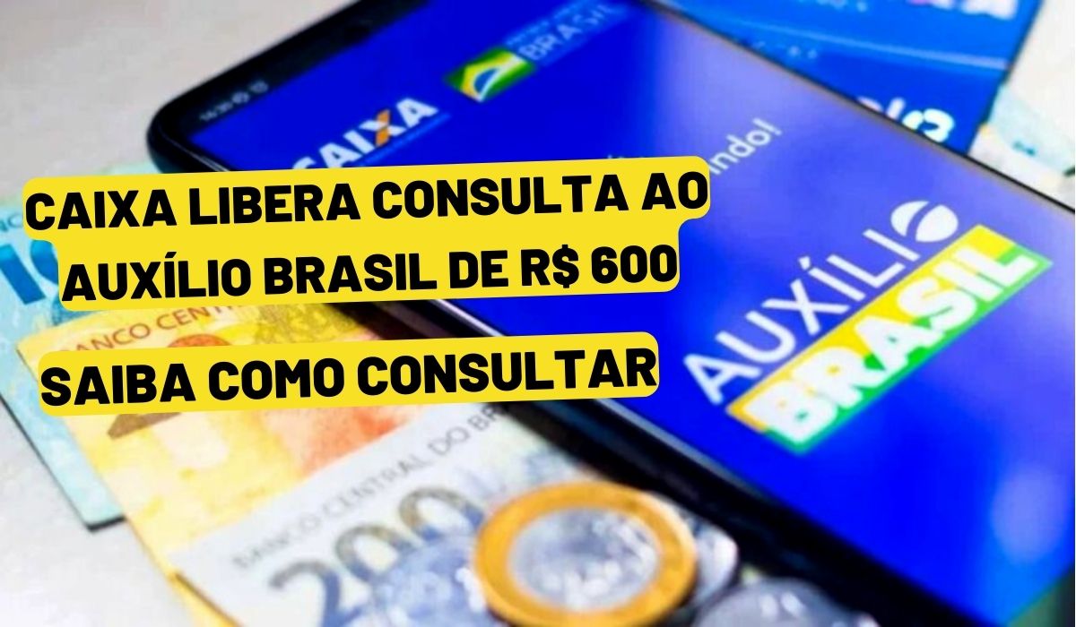 Caixa Libera Consulta Ao Auxílio Brasil De R 600 E Vale Gás De R 110 Saiba Como Consultar 5268