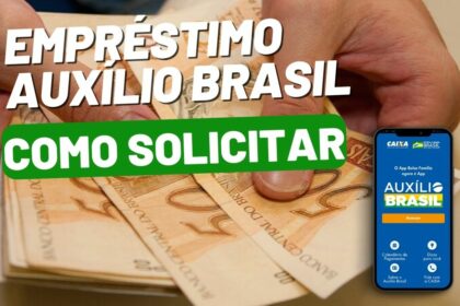 EMPRÉSTIMO CONSIGNADO do Auxílio Brasil: veja como solicitar