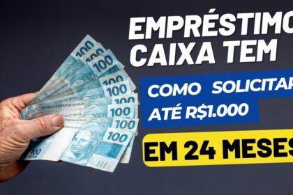 Empréstimo Caixa Tem: Veja como solicitar até R$1.000 para pagar em 24 Vezes