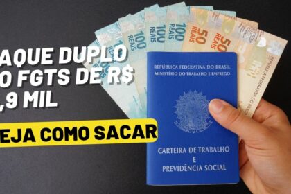 Saque duplo do FGTS de R$ 4,9 mil: veja regras e quem pode sacar em agosto