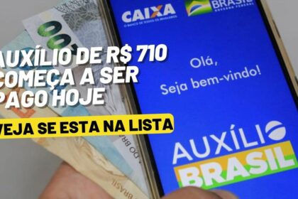 Auxílio de R$ 710 começa a ser pago nesta terça-feira; veja se esta na lista