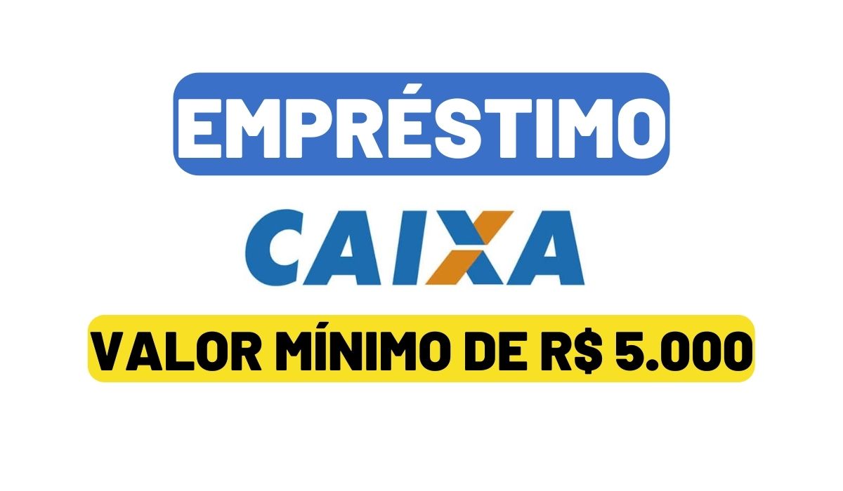 Urgente Caixa Libera Nova Linha De Empréstimo Com Limite De R 10 Milhões Entenda 7120