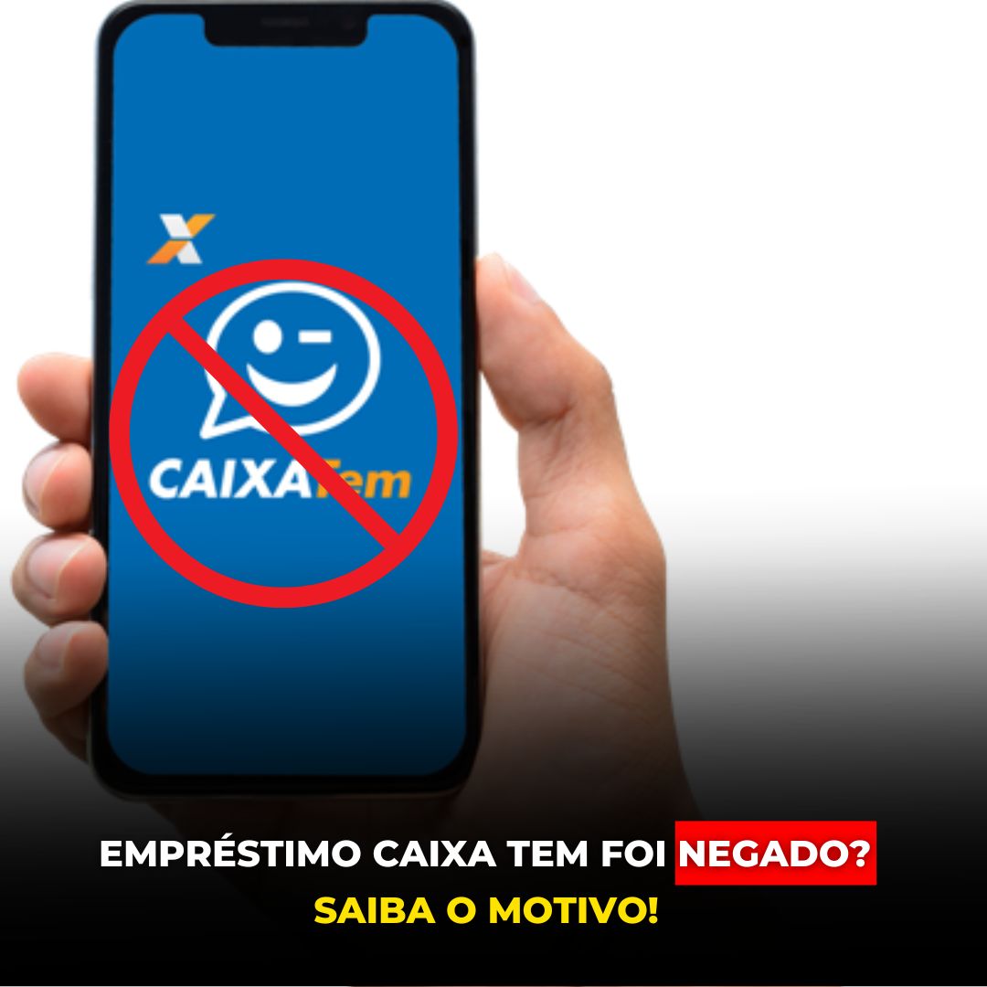 Seu Empr Stimo Caixa Tem Foi Negado Saiba O Motivo No Lugar Ideal