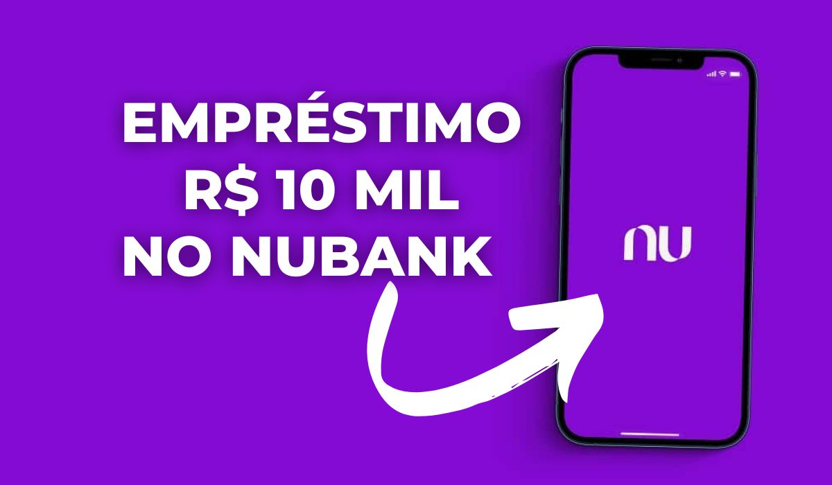 Veja Como Solicitar O Empréstimo De Até R10 Mil No Nubank E Começar O Ano Com Grana No Bolso 3260